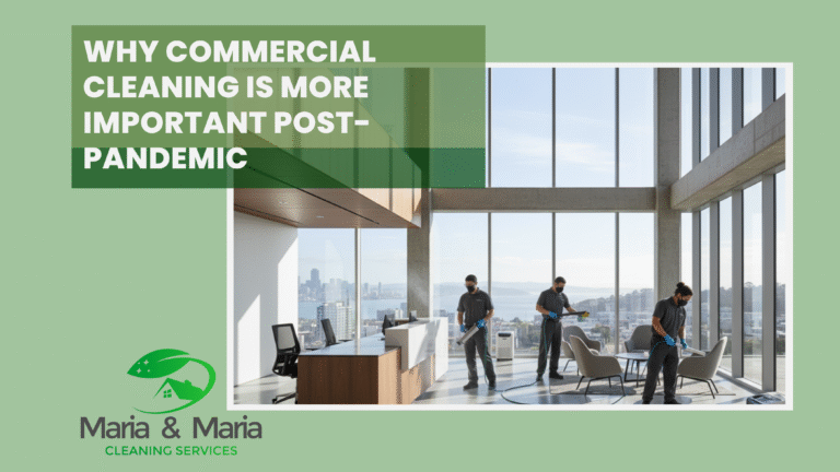 Why Commercial Cleaning Is More Important Post Pandemic