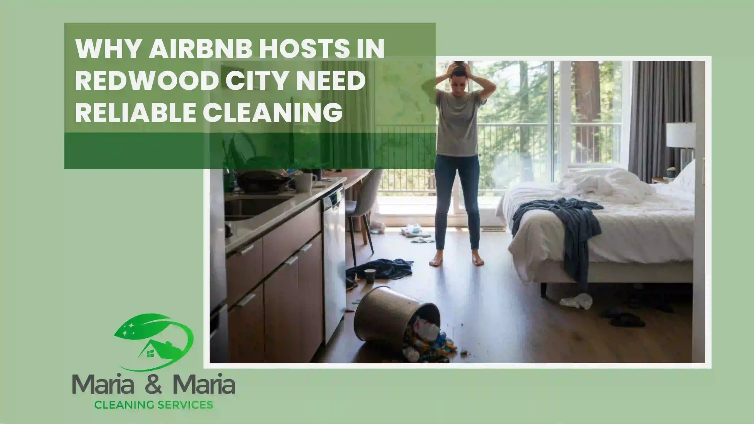 Why Airbnb Hosts in Redwood City Need Reliable Cleaning