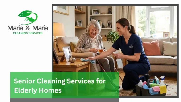 Senior Cleaning Services for Elderly Homes